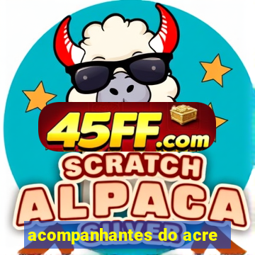 acompanhantes do acre